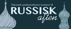 “Russisk aften” søndag 20.mars i Ibsenhuset avlyses