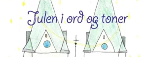 Julen i ord og toner søndag 17. desember i Skien kirke